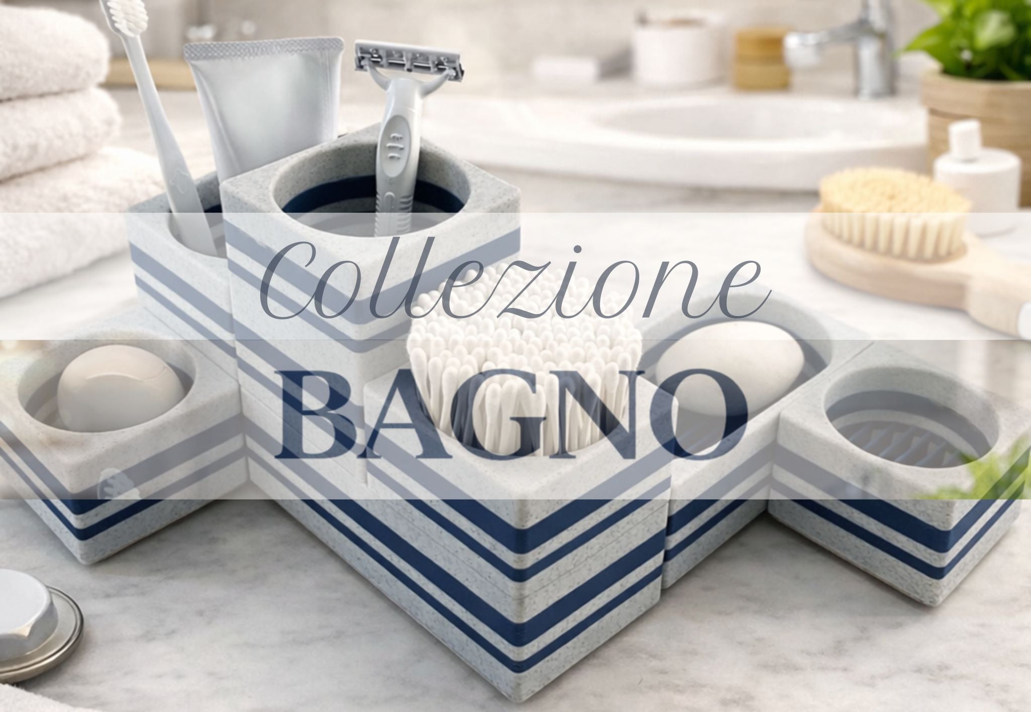 Collezione Bagno