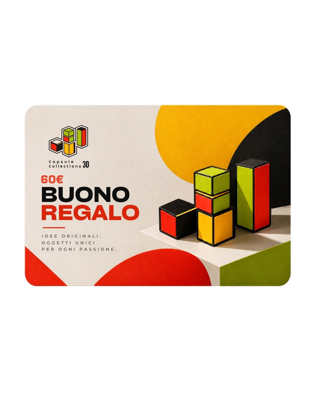 Buoni regalo Capsule Collections 3D - Da 30€ a 100€